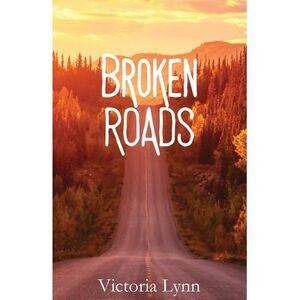 Broken Roads -- Victoria Lynn